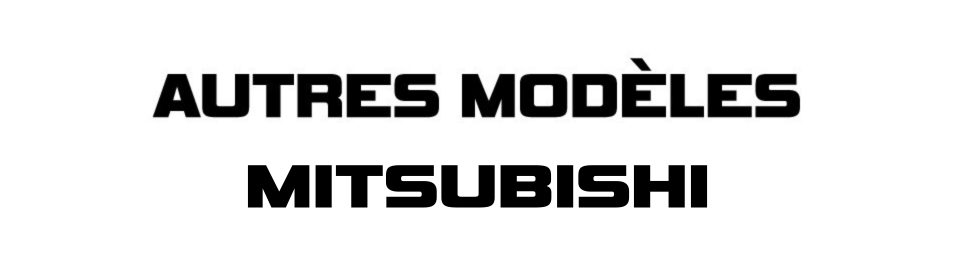 Autres modèles Mitsubishi